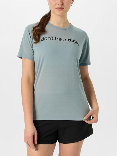 Civile Unisex Dont Be a Dink Top