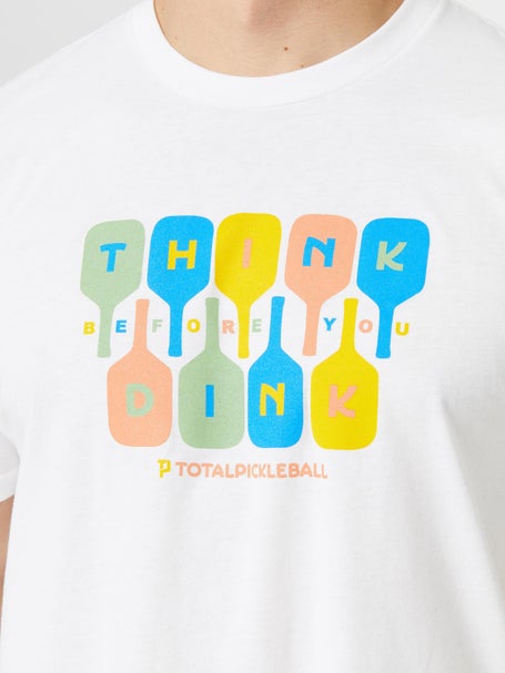 Total Pickleball Think Dink T-Shirt